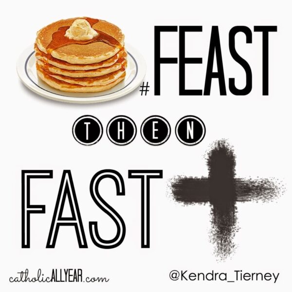 Feast Then Fast: Tips for Fat Tuesday, Resources for Lent, Free Printables, and a Little Contest
