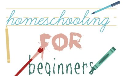 Homeschooling for Beginners