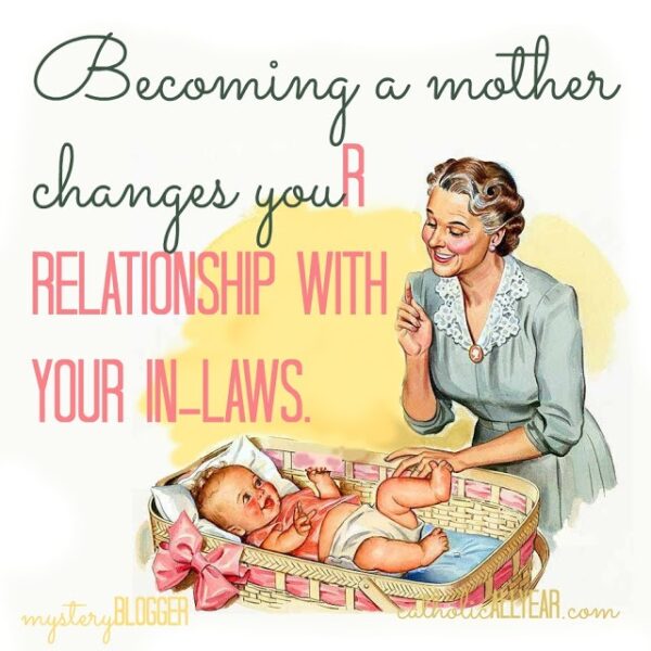 Becoming a Mother Changes Your Relationship with Your In-Laws: Mystery Blogger Series