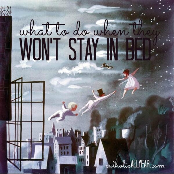 What to Do When They Won’t Stay in Bed